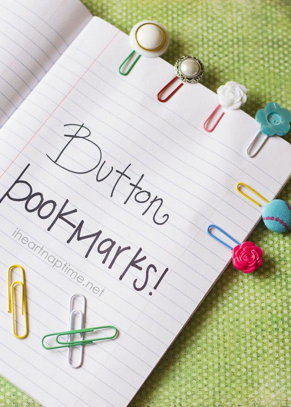 Button Bookmarks. You just need some fancy buttons and paperclips to make these beautiful little items. These cute button bookmarks are a cheap and meaningful gift for classmates. 