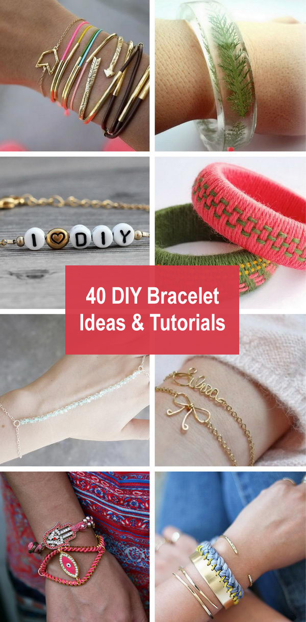 40+ DIY Bracelet Ideas and Tutorials 
