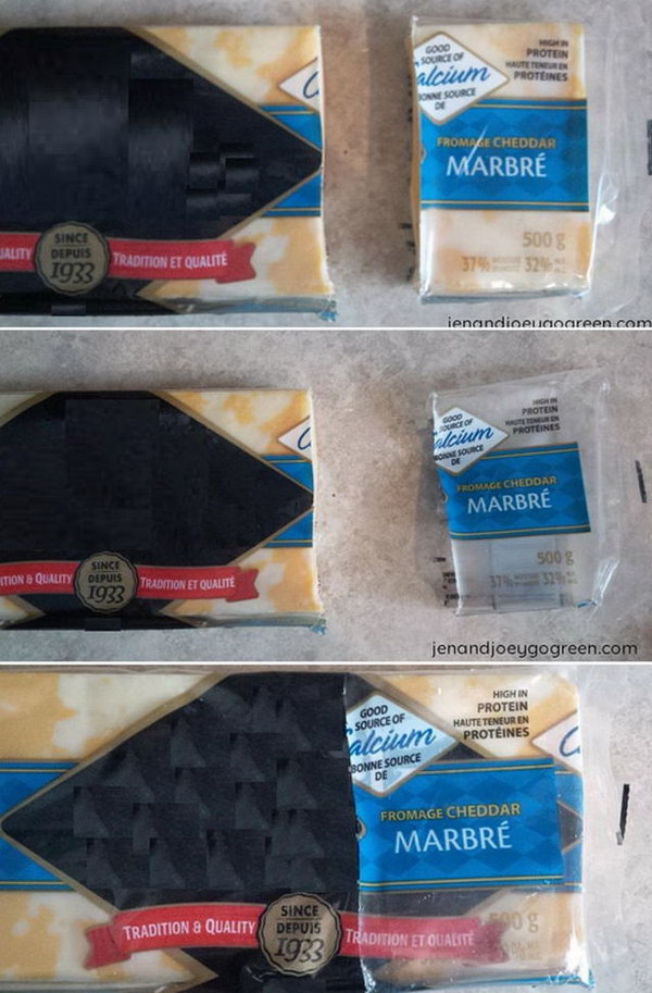 Reuse Cheese Wrappers for Storage. Cut off a chunk of cheese you want right through the plastic packaging. Remove delicious cheese without breaking the packaging. Slide now empty packaging over the remaining cheese. Your cheese will never dried out in this perserving way. 