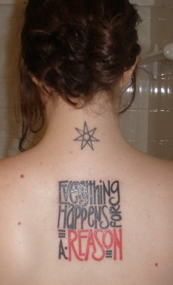 Everything happens for a reason Quote with a Seven pointed Star Tattoo Design on Back. 