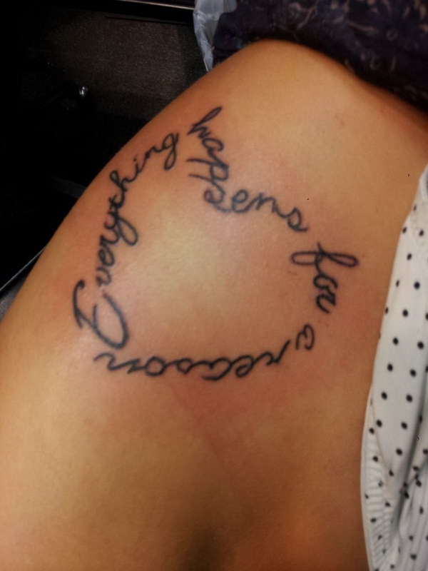 Heart shaped Everything Happens For A Reason Tattoo 